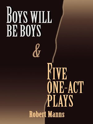 cover image of Boys Will Be Boys and Five One-Act Plays